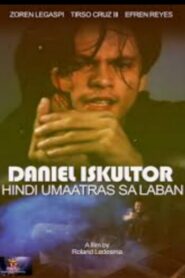 Daniel Eskultor: Hindi Umaatras sa Laban – 1997 – Online In Netflix