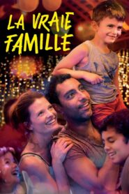 La Vraie Famille – 2022 – Online In Netflix