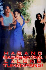 Habang Nasasaktan Lalong Tumatapang – 1997 – Online In Netflix