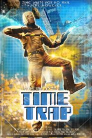 Time Trap – 2014 – Online In Netflix
