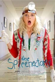 The Spleenectomy – 2008 – Online In Netflix