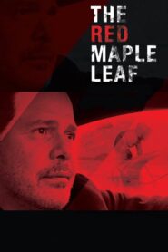 The Red Maple Leaf – 2017 – Online In Netflix