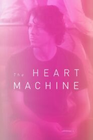 The Heart Machine – 2014 – Online In Netflix