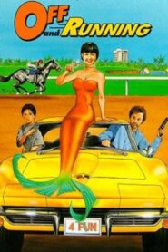 Off and Running – 1991 – Online In Netflix