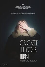 Crickets, It’s Your Turn – 2024 – Online In Netflix