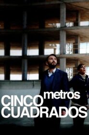 5 metros cuadrados – 2011 – Online In Netflix