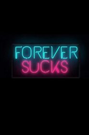 Forever Sucks – 2016 Online gratis free Netflix