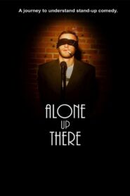 Alone Up There – 2012 – Online In Netflix