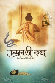 চন্দ্রাবতী কথা – 2020 – Online In Netflix