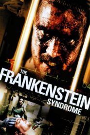 The Frankenstein Syndrome – 2010 – Online In Netflix