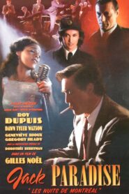Jack Paradise (Les nuits de Montréal) – 2004 – Online In Netflix