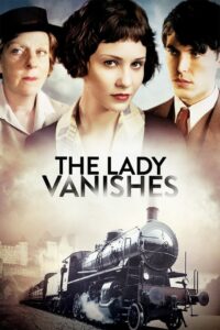 The Lady Vanishes – 2013 – Online In Netflix