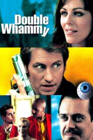 Double Whammy – 2001 – Online In Netflix