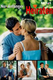 Nur Anfänger heiraten – 2003 – Online In Netflix