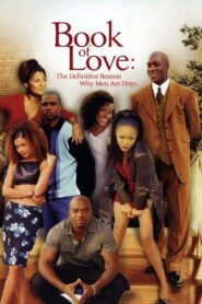Book of Love: The Definitive Reason Why Men Are Dogs – 2002 – Online In Netflix