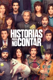 Historias para no contar – 2022 – Online In Netflix
