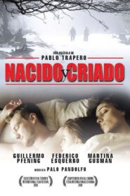 Nacido y criado – 2006 – Online In Netflix