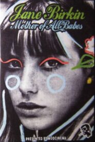 Jane Birkin… Mother of All Babes – 2003 – Online In Netflix