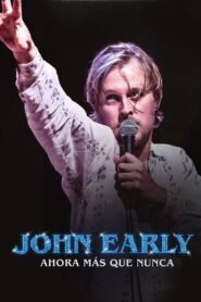 John Early: Ahora Más que Nunca – 2023 – Online In Netflix