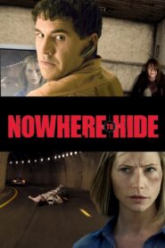 Nowhere to Hide – 2009 – Online In Netflix