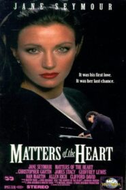 Matters of the Heart – 1990 – Online In Netflix