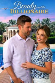 La Bella Y El Billonario – 2022 – Online In Netflix