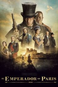 El emperador de París – 2018 – Online In Netflix