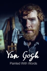 Van Gogh: Painted with Words – 2010 – Online In Netflix