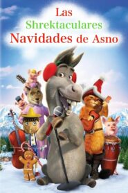 La Shrektacular Navidad de Burro – 2010 – Online In Netflix