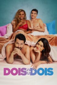 Dois + Dois – 2021 – Online In Netflix