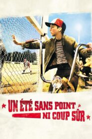 Un été sans point ni coup sûr – 2008 – Online In Netflix