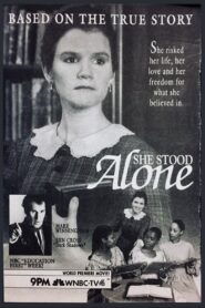 She Stood Alone – 1991 – Online In Netflix