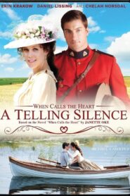 When Calls the Heart: A Telling Silence – 2014 – Online In Netflix
