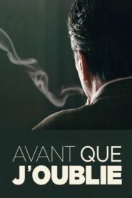 Avant que j’oublie – 2007 – Online In Netflix