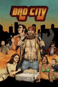 Bad City – 2014 – Online In Netflix