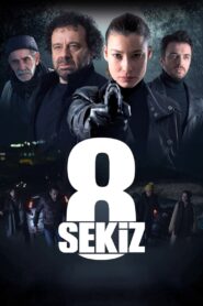 8 (Sekiz) – 2021 – Online In Netflix