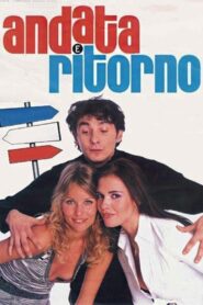Andata e ritorno – 2003 – Online In Netflix