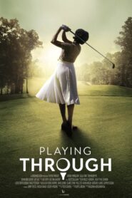 Playing Through – 2024 – Online In Netflix