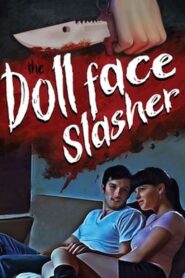 The Dollface Slasher – 2016 – Online In Netflix