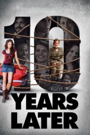 10 Years Later – 2010 – Online In Netflix