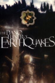 The Piano Tuner of Earthquakes – 2005 – Online In Netflix