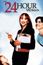 The 24 Hour Woman – 1999 – Online In Netflix