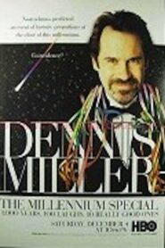 Dennis Miller: The Millennium Special – 1999 – Online In Netflix