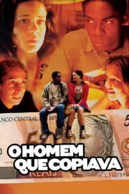 O Homem Que Copiava – 2003 – Online In Netflix