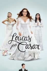 Loucas pra Casar – 2015 – Online In Netflix