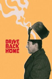 Drive Back Home – 2024 – Online In Netflix