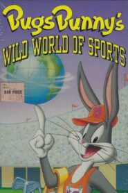 Bugs Bunny’s Wild World of Sports – 1989 – Online In Netflix