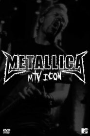 Metallica: MTV Icon – 2003 – Online In Netflix