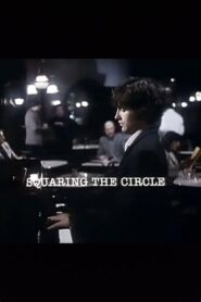 Squaring the Circle – 1984 – Online In Netflix
