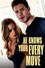 He Knows Your Every Move – 2018 – Online In Netflix